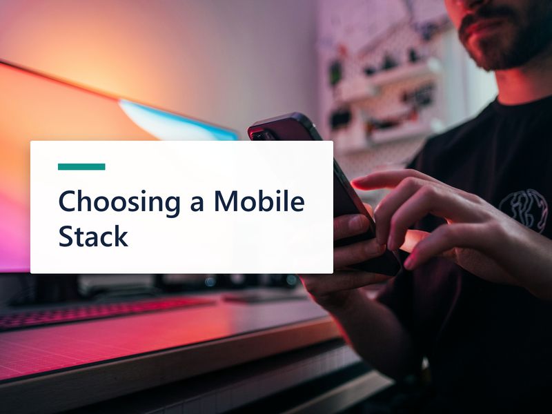 Flutter, React Native or Native? Choosing a Mobile Stack Without Regret