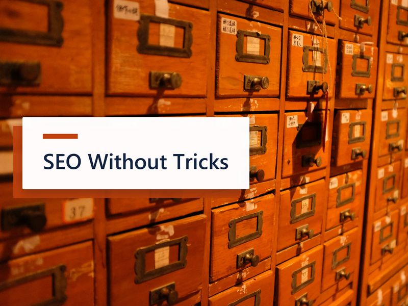 SEO for Content That Actually Ranks: A Guide Without the Tricks