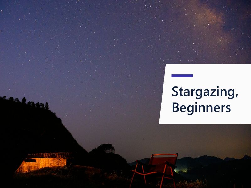 Stargazing for Complete Beginners: What You Can See Without a Telescope